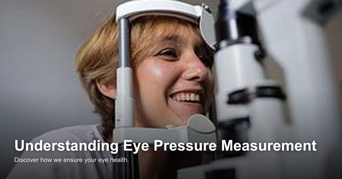 Understanding Eye Pressure Measurement — eHandshake